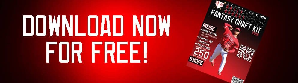 Get Your Copy of the 2018 Daily Dugout Fantasy Baseball Draft Kit