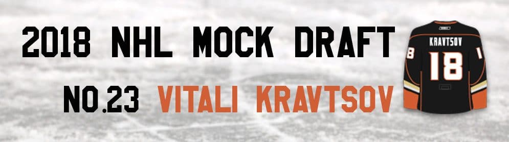 NHL Mock Draft 2018: No.23 — Vitali Kravtsov