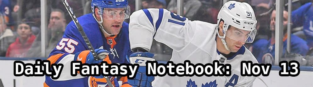 Daily Fantasy Hockey Notebook — 11/13/19