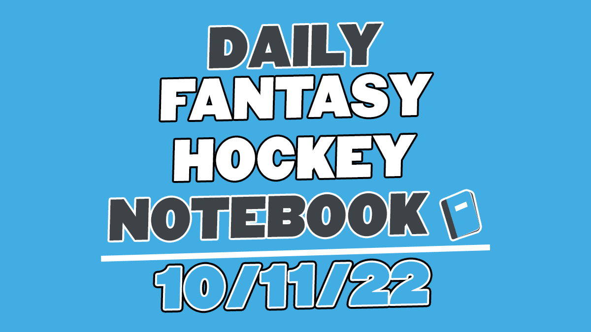 Daily Fantasy Hockey Notebook (Oct.11)