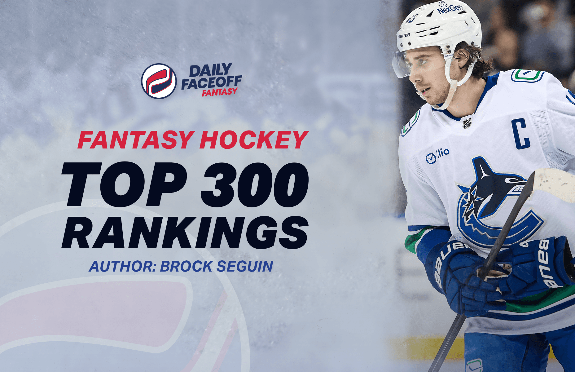 Brock Seguin’s Fantasy Hockey Top 300 Rankings
