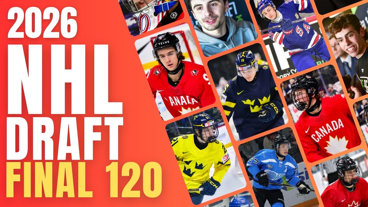 2026 NHL Draft Rankings: Final Top 120