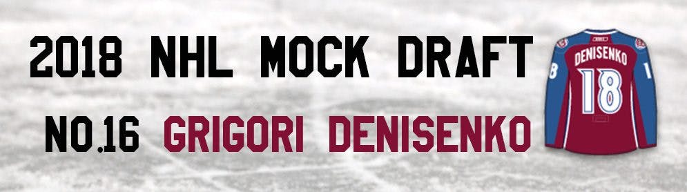 NHL Mock Draft 2018: No.16 — Grigori Denisenko
