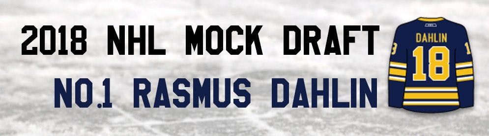 NHL Mock Draft 2018: No.1 — Rasmus Dahlin