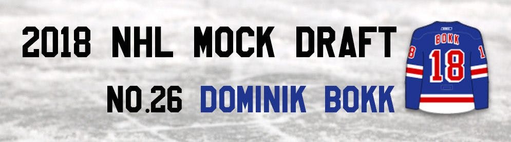 NHL Mock Draft 2018: No.26 — Dominik Bokk