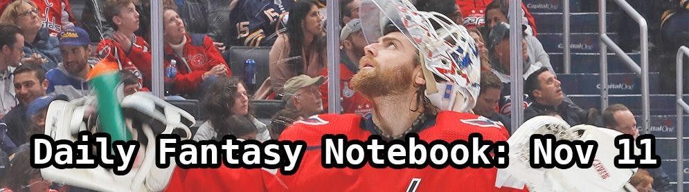 Daily Fantasy Hockey Notebook — 11/11/19