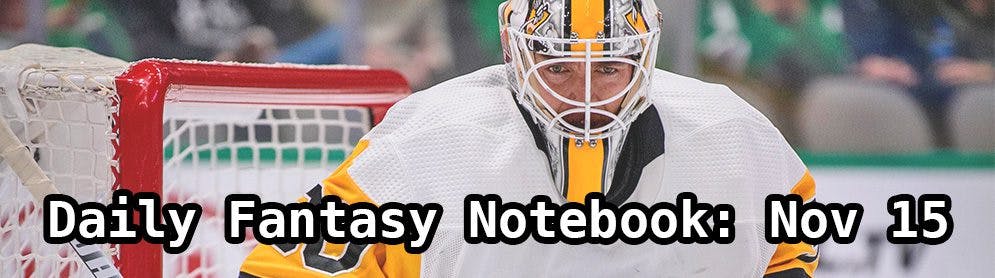 Daily Fantasy Hockey Notebook — 11/15/19