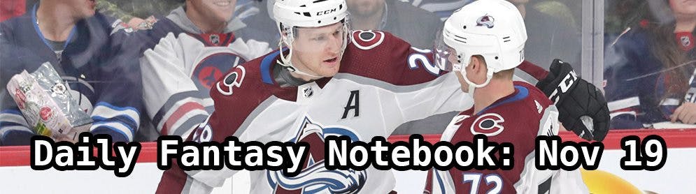 Daily Fantasy Hockey Notebook  — 11/19/19