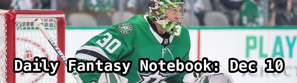 Daily Fantasy Hockey Notebook — 12/10/19