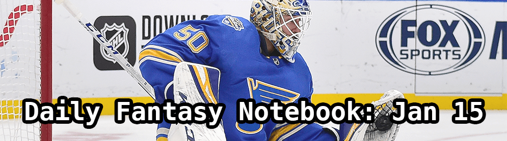 Daily Fantasy Hockey Notebook — 01/15/20