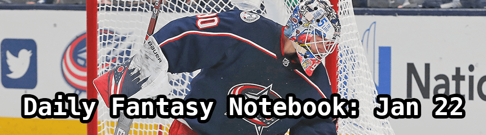 Daily Fantasy Hockey Notebook — 01/22/20