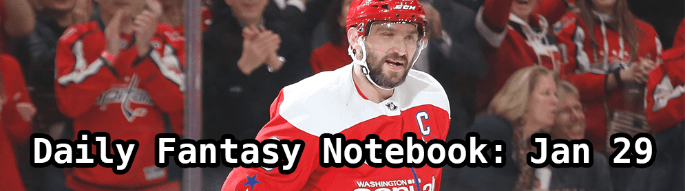 Daily Fantasy Hockey Notebook — 01/29/20