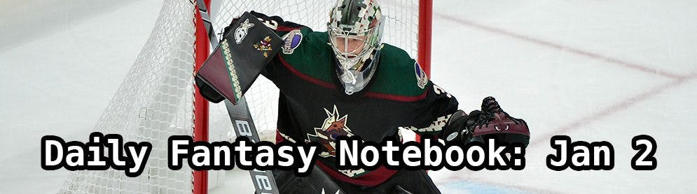 Daily Fantasy Hockey Notebook — 01/02/20