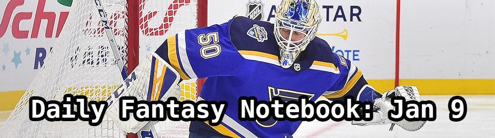 Daily Fantasy Hockey Notebook — 01/09/20
