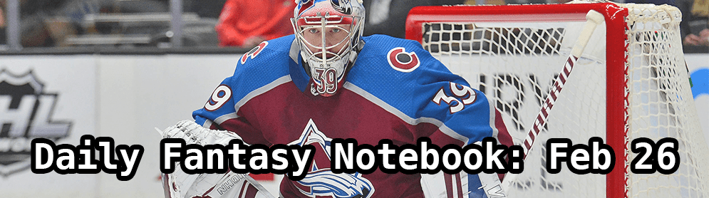 Daily Fantasy Hockey Notebook — 02/26/20