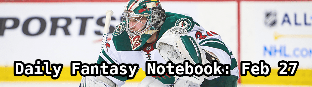 Daily Fantasy Hockey Notebook — 02/27/20