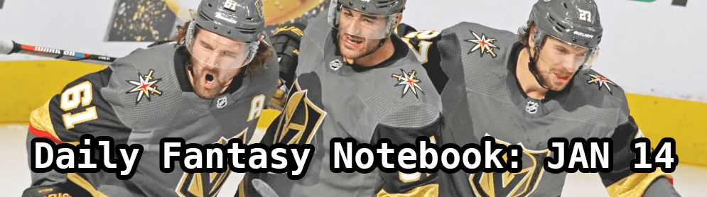 Daily Fantasy Hockey Notebook — 01/14/21