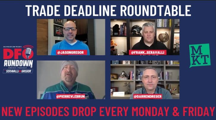 DFO Rundown Episode 17: The Ultimate Trade Deadline Roundtable with Pierre LeBrun and Darren Dreger