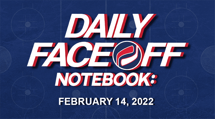 Daily Fantasy Hockey Notebook — 02/14/22