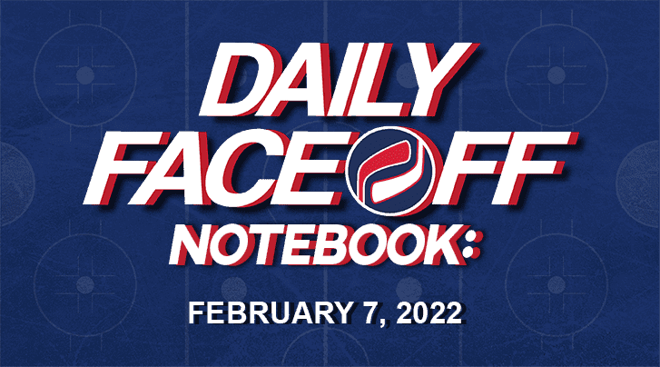 Daily Fantasy Hockey Notebook — 02/07/22