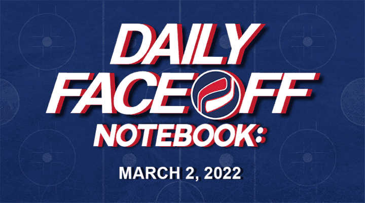 Daily Fantasy Hockey Notebook — 03/02/22