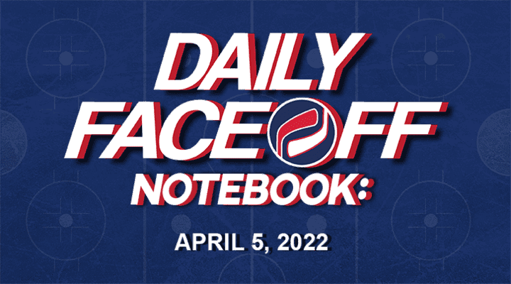 Daily Fantasy Hockey Notebook — 04/05/22