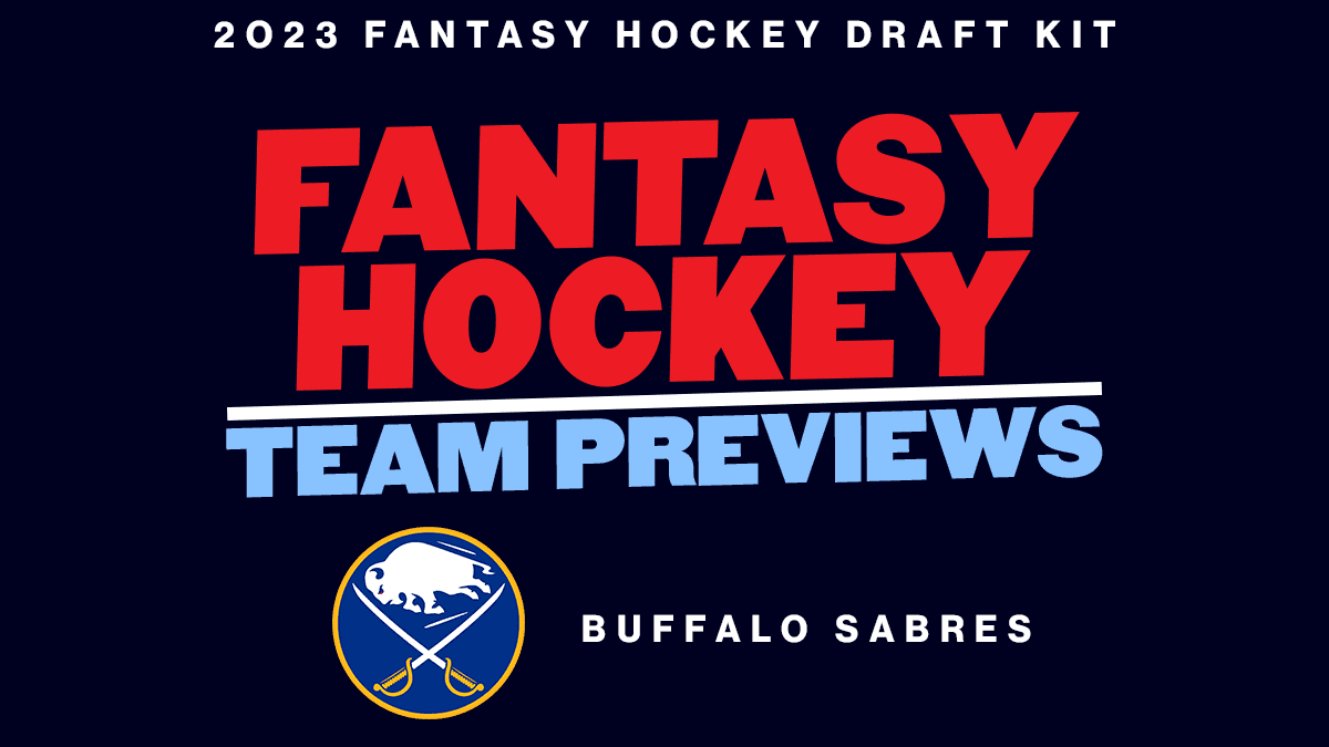 2023 Fantasy Hockey Team Previews: Buffalo Sabres