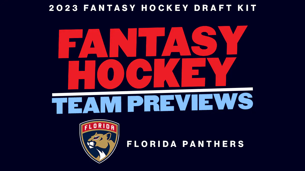 2023 Fantasy Hockey Team Previews: Florida Panthers