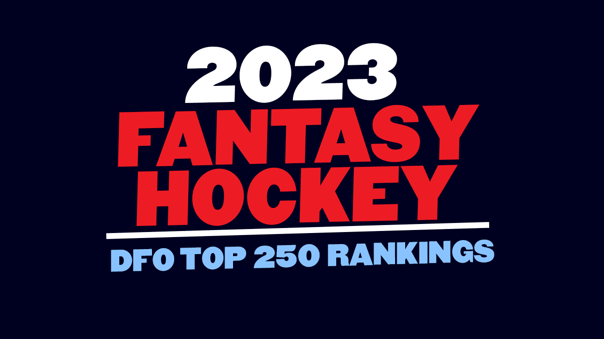 Fantasy Hockey Rankings: DFO Top 250
