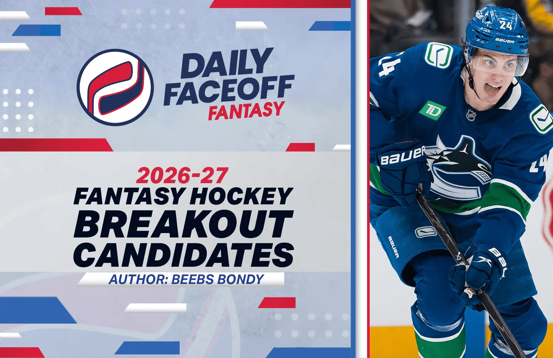 Beebs Bondy’s 2026-27 Fantasy Hockey Breakout Candidates