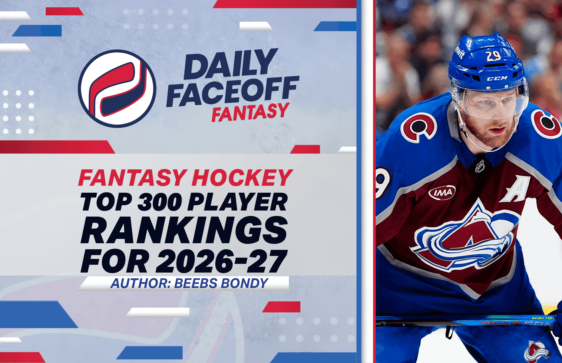 Beebs Bondy’s Top 300 Fantasy Hockey Rankings 2026-27
