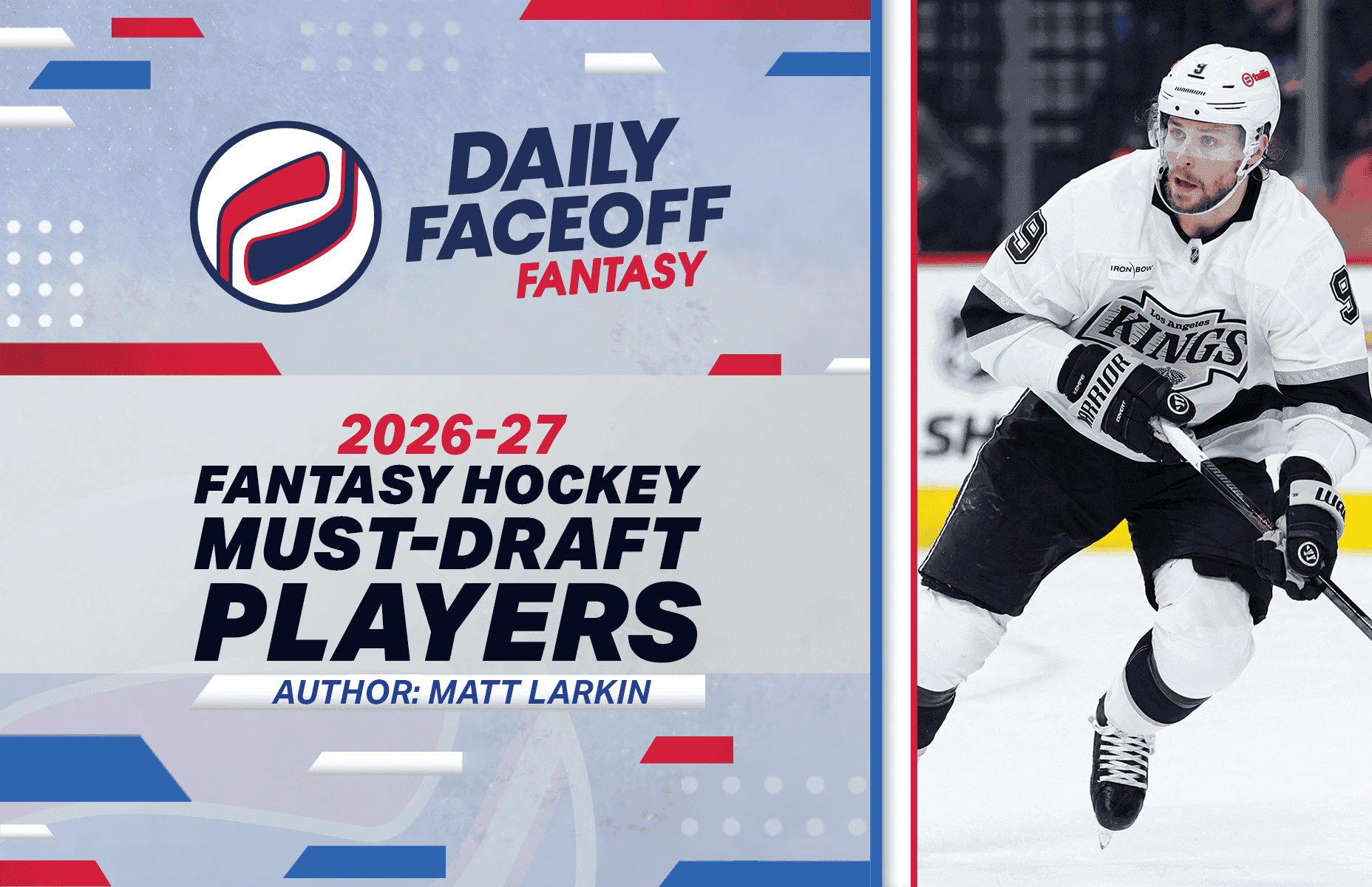 Matt Larkin’s 2026-27 Fantasy Hockey Must-Draft Players